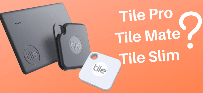 Tile Pro、Tile Mate、Tile Slim のトラッカーのテスト